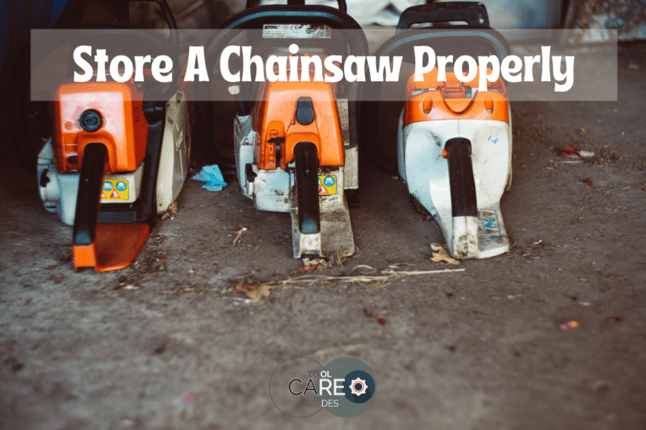 Store A Chainsaw Properly