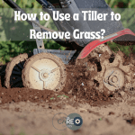 How to Use a Tiller to Remove Grass